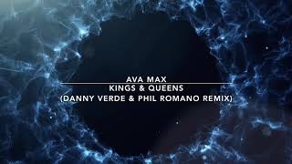 Ava Max - Kings & Queens (Danny Verde & Phil Romano Remix) Resimi