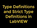 Type Definitions and Strict Type Definitions in LabVIEW