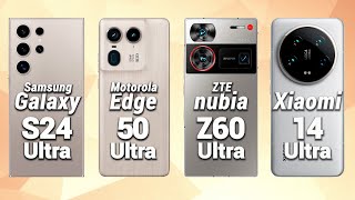 Samsung Galaxy S24 Ultra Vs Motorola Edge 50 Ultra Vs Nubia Z60 Ultra Vs Xiaomi 14 Ultra