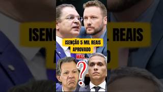 Isenção no imposto de renda até 5 mil reais. Maurício Marcon, Gustavo Gayer e Sóstenes Cavalcante.