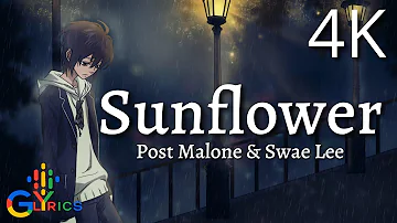 Post Malone, Swae Lee - Sunflower Lyrics 🎤 (Spider-Man: Into the Spider-Verse) 4K