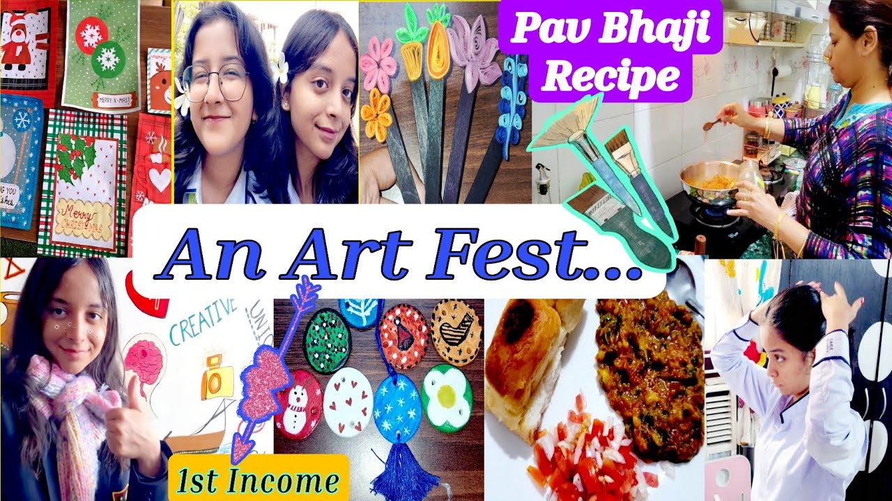 My Daughter's ART🎨Fest- 1st💰INCOME & Delicious PAV BHAJI RECIPE |New Craft🖌Work 2026|College Routine