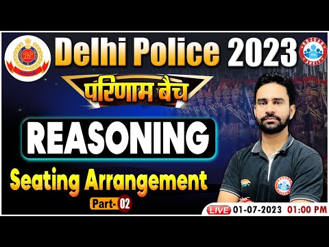 Delhi Police 2023, Seating Arrangement Reasoning Class, Reasoning For Delhi Police परिणाम बैच