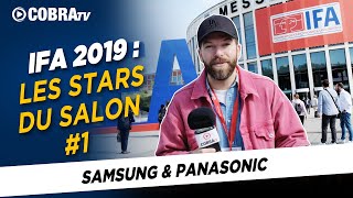 COBRA TV : les stars du salon de l'IFA 2019 #1 : Samsung | Panasonic