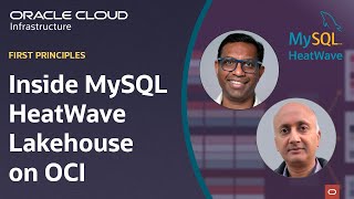First Principles: Inside MySQL HeatWave Lakehouse on OCI