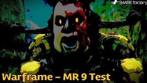 Warframe - MR 9 Test - Easy