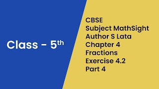 Fractions Class 5 | CBSE Math | Chapter 4 | Exercise 4.2 | Part 4