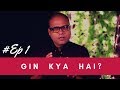 What is Gin and How to Drink Part 1(in Hindi) | Why Gin & Tonic | Dada Bartender | Why London Dry