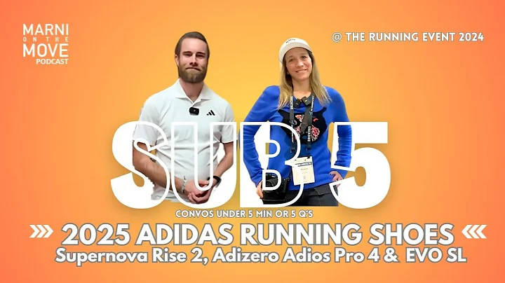 Adidas 2025 Running Shoes Revealed at The Running Event 2024