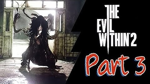 The Evil Within 2 | Part 3 | Nightmare Difficulty | Chapter 3: Resonances