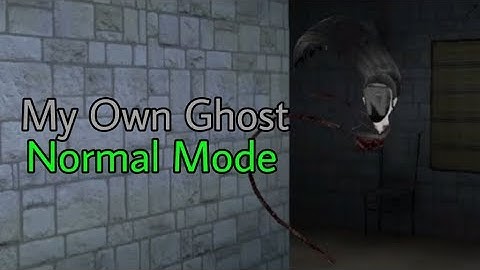 Eyes - The Horror Game - My Own Ghost Normal Mode