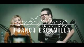 5 de Febrero - @francoescamilla (Letra)