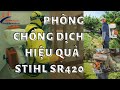 MÁY PHUN THUỐC PHÒNG DỊCH STIHL SR420