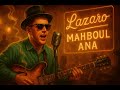Mahboul Ana مهبول انا Lazaro Blues Rock Version Kasseta 