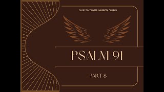 Dwelling in Divine Protection // Glory Encounter // 4.28.24