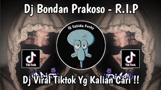 DJ BONDAN PRAKOSO - R.I.P (( REMIX TERBARU 2024 FULL BASS ))