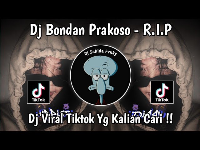 DJ BONDAN PRAKOSO - R.I.P (( REMIX TERBARU 2024 FULL BASS )) class=