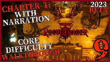 Rogue Trader [2023 Beta] - Full Game Walkthrough - Core Difficulty - Chapter 1 - Part 9 [ULTRA] [PC]