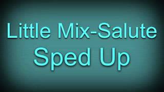 Little Mix-Salute Sped Up