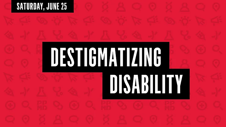 KEYNOTE: Destigmatizing Disability -- PPMD 2022 An...