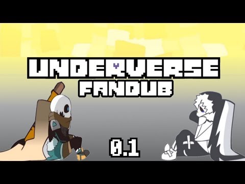 UNDERVERSE 0.1 FANDUB (Animation by Jakei)