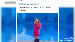 If Slavery Was A Choice Meme Compilation | LMAO