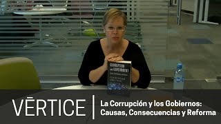 Vértice | La Corrupción y los Gobiernos: Causas, Consecuencias y Reforma