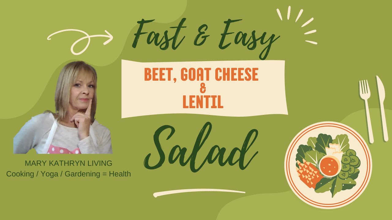 Beet Goat Cheese Lentil Fall Salad - YouTube