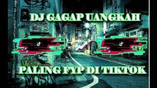 DJ GAGAP feat Mr ano ....uangkah house music remix dangdut