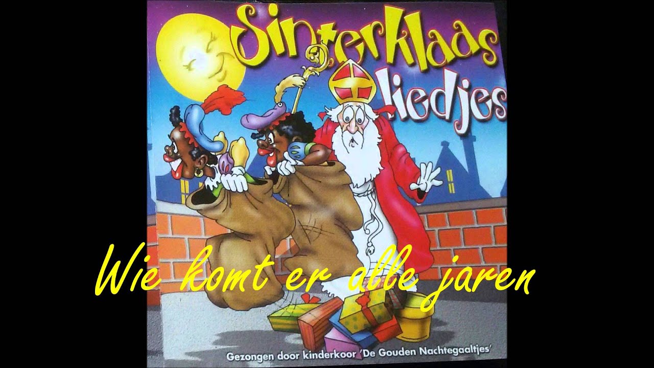 Sinterklaas liedje - Wie komt er alle jaren - YouTube