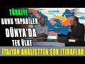 İTALYAN ANALİST; TÜRKİYE NATO'DAN BUNU YAPABİLEN TEK ÜLKE