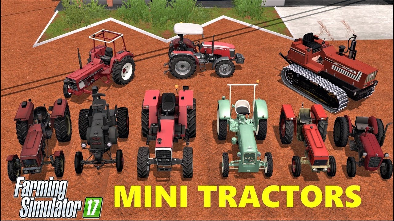 Farming Simulator 17 Top 10 Mini Tractor Mod Youtube