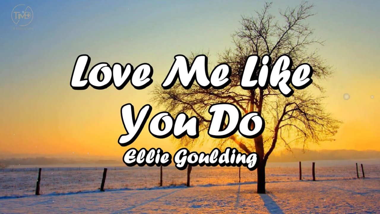 Love Me Like You Do Ellie Goulding (lyrics ) , Rihanna , Adele , top