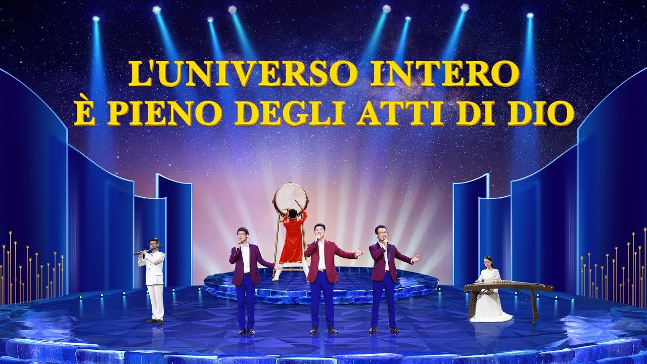 Cantico evangelico - "L'universo intero è pieno degli atti di Dio" Lodare il potere grande di Dio