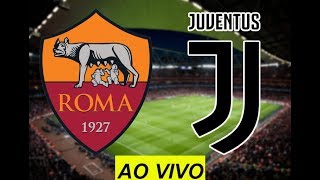 Roma x Juventus Ao Vivo 12/05/2019