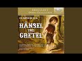 Miniature de la vidéo de la chanson Hänsel Und Gretel: Akt Iii, Szene Iii. “Halt!” (Hexe)