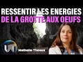 Aperçu des énergies de la Grotte aux Oeufs avec Nathalie Théaux &amp; Sidney Tegbo