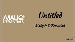 Untitled - Maliq & D’Essentials | Lirik Lagu