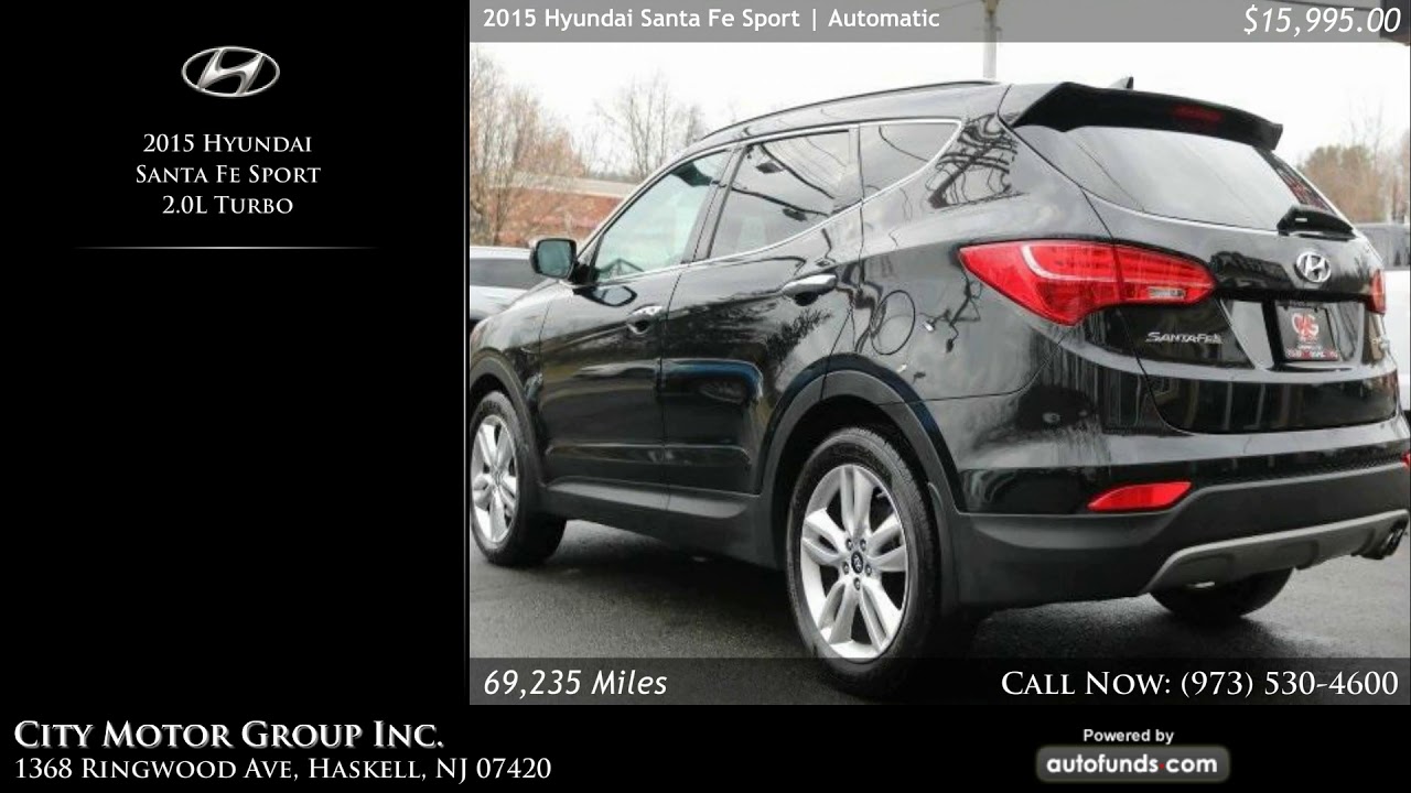 Used 2015 Hyundai Santa Fe Sport City Motor Group Inc., Haskell, NJ