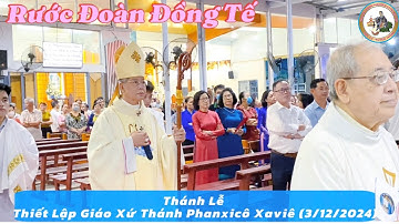 Rước Đoàn Đồng Tế .ĐTGM Giuse Nguyễn Năng Chủ Tế Thánh Lễ Thiết Lập Giáo Xứ Thánh Phanxicoxavie 2024