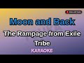 Moon and Back - The Rampage from Exile Tribe KARAOKE