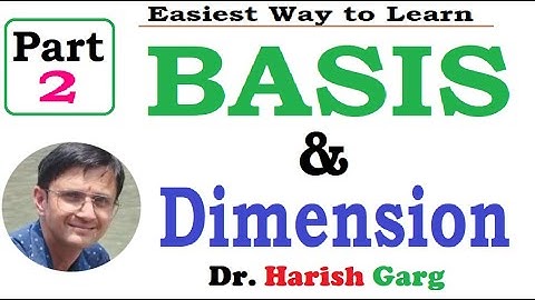 Part 2 - Basis and Dimension of Vector Space