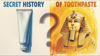 How Toothpaste Was Invented (History For Sleep)