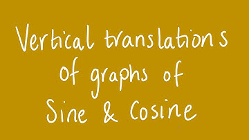 Vertical translations of graphs of sine and cosine | Unit 1 and 2 VCE Maths Methods