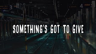 Labrinth - Something's Got To Give (Lyric)