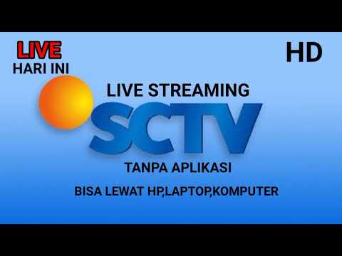 🔴 LIVE STREAMING SCTV HARI INI