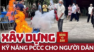 Nâng cao công tác phòng cháy chữa cháy tại các khu tập thể cũ | Đảng với Dân