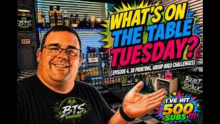 500 Subs & 3 Group Builds?! My Model Bench Is Getting CRAZY! | What’s on the Table Tuesday  #4