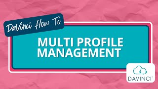 Profile Management | DaVinci How To