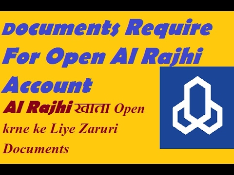 Al rajhi bank new account opening documents